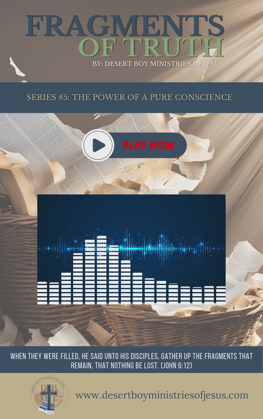 SERIES #5: THE POWER OF A PURE CONSCIENCE